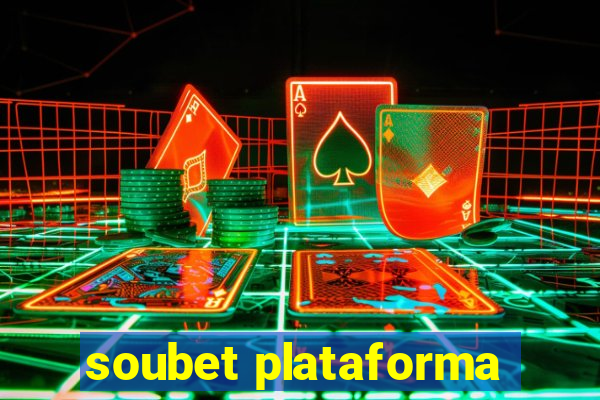 soubet plataforma